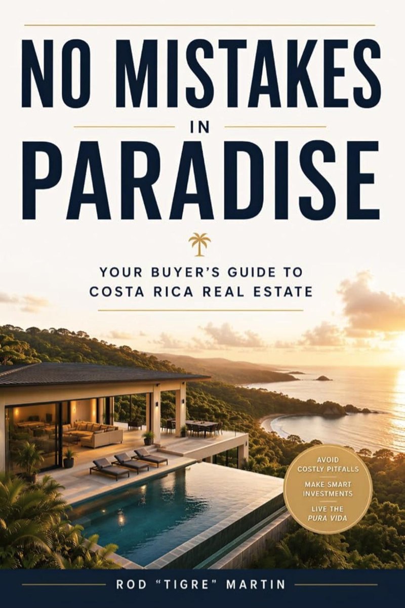 Front cover of No Mistakes In Paradise: Your Buyer's Guide to Costa Rica Real Estate by Rod Tigre Martin